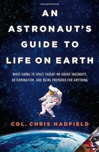 Book cover of "An Astronauts Guide To Life On Earth